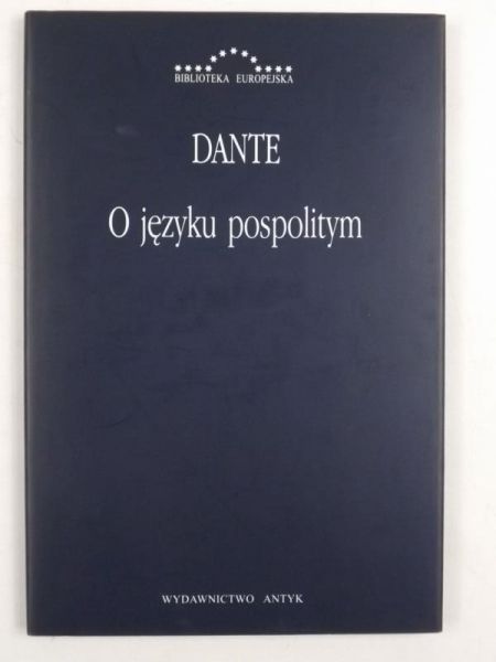 Dante Alighieri - O języku pospolitym