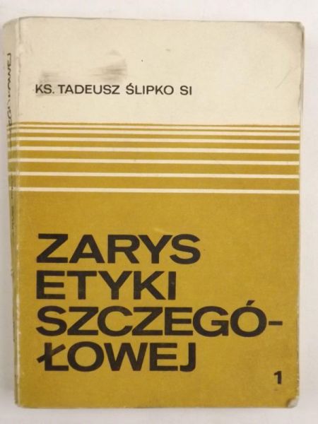 Zarys etyki szczegółowej T. I