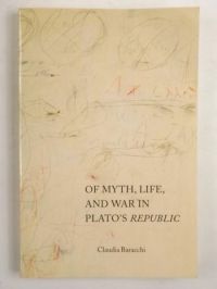 Of Myth, Life, and War on Plato's Republic
