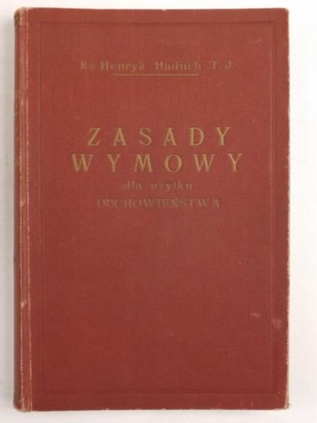 Zasady wymowy ogólnej i kościelnej, 1927 r.