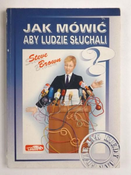 Jak mówić aby ludzie słuchali