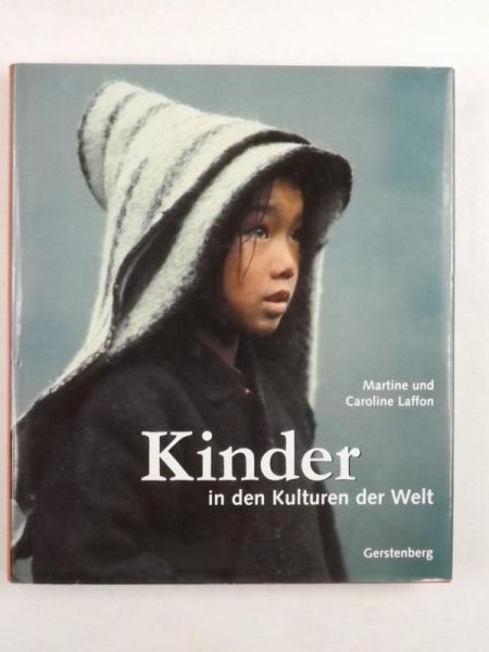 Laffon Caroline, Laffon Martine - Kinder in den Kulturen der Welt