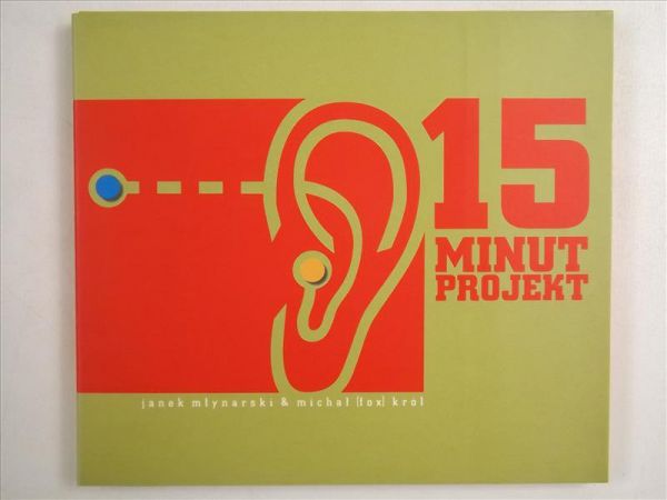 Młynarski Jan,   - 15 Minut Projekt, CD