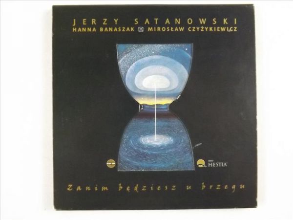 Jerzy Satanowski, Hanna Banaszak,   - Zanim będziesz u brzegu, CD