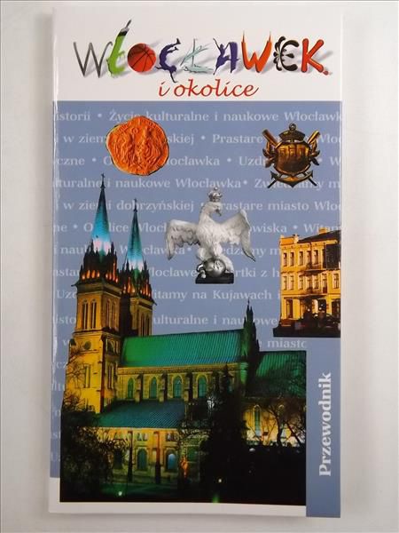 Włocławek i okolice: przewodnik