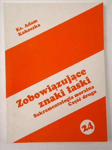 Zobowiązujące znaki łaski. cz.2