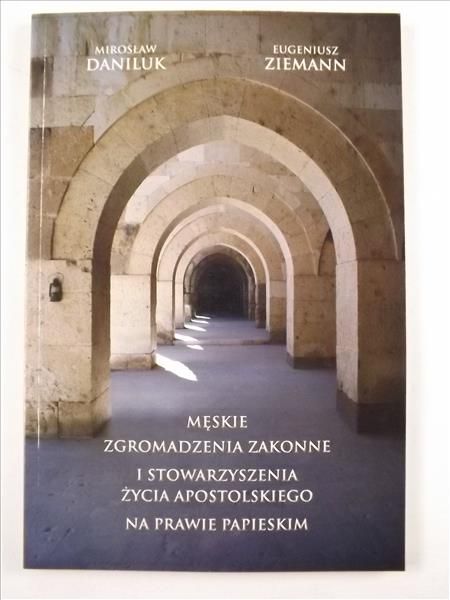 Męskie zgromadzenia zakonne i stowarzyszenia życia apostolskiego na prawie papieskim
