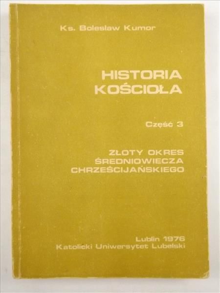 Historia Kościoła. Złoty okres średniowiecza chrześcijańskiego, część 3