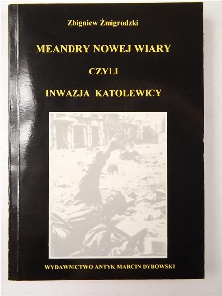 Meandry nowej wiary czyli Inwacja katolewicy