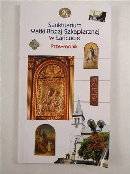 Sanktuarium Matki Bożej Szkaplerznej w Łańcucie