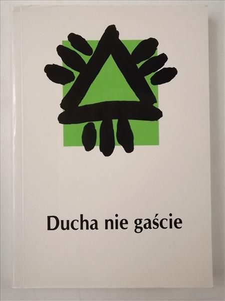 Ducha nie gaście. W stronę wielkiego jubileuszu roku 2000