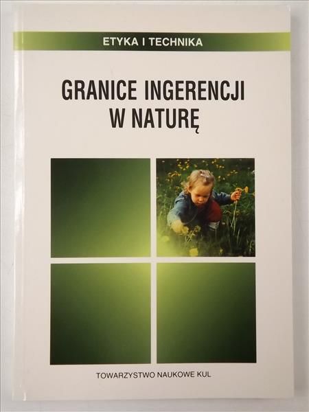 Chyrowicz (red.) - Granice ingerencji w naturę