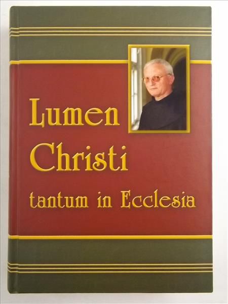 Christi Lumen - Tantum in Ecclesia