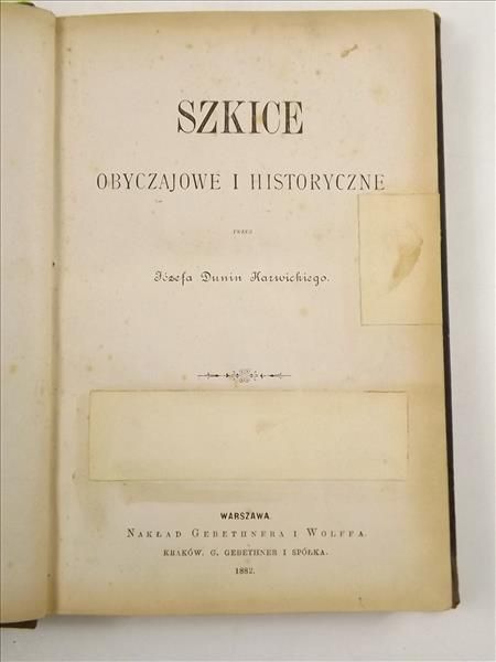 Karwicki Józef Dunin - Szkice obyczajowe i historyczne, 1882 r.