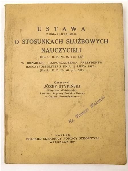 Ustawa z dnia 1 lipca 1926 r. O Stosunkach Służbowych Nauczycieli, 1927 r.