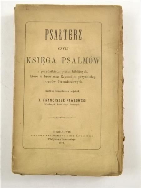 Psałterz czyli Księga Psalmów, 1872 r.