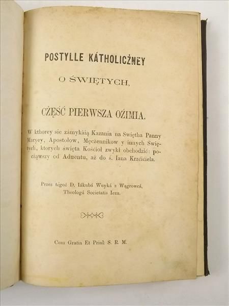 Postylle Katholiczney o Świętych, 1870 r. UNIKAT