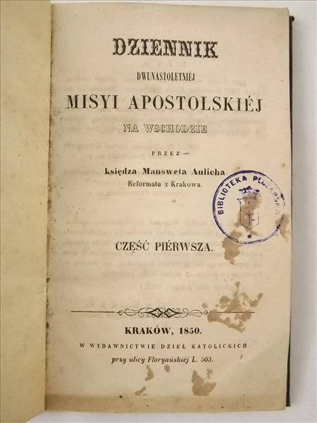 Dziennik dwunastoletniej Misyi Apostolskiej na Wschodzie, 1850 r.