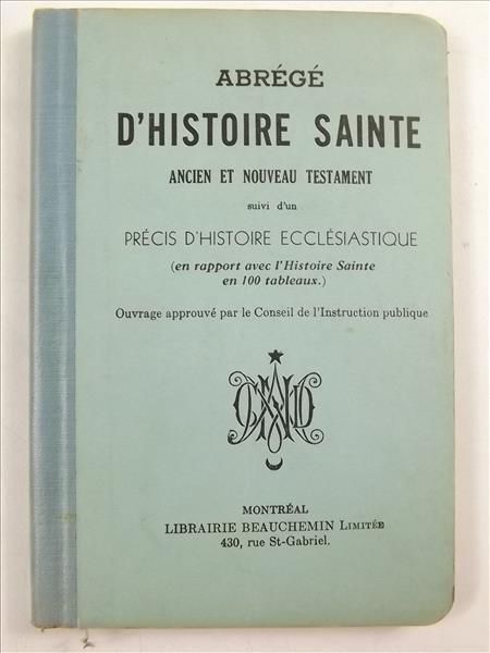 Abrege d'Histoire Sainte Ancien et Nouveau Testament, suivi d'un Precis d'Histoire Ecclesiastique