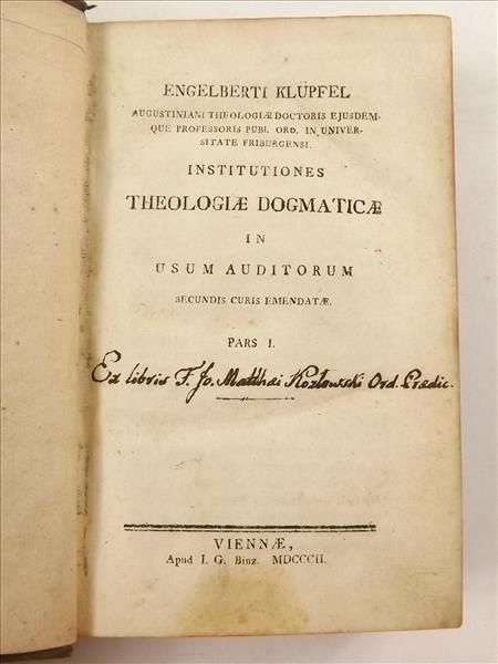 Institutiones Theologiale Dogmaticae in Usum Auditorum Secundis Curis Emendatae Paris I, 1802 r.