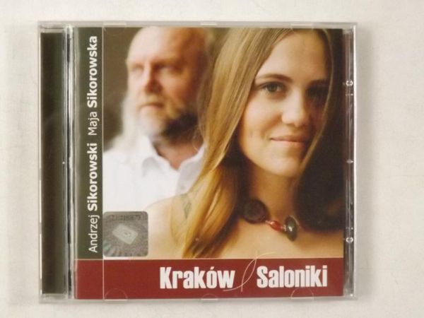 Sikorowski Andrzej, Sikorowska Maja - Kraków - Saloniki, CD