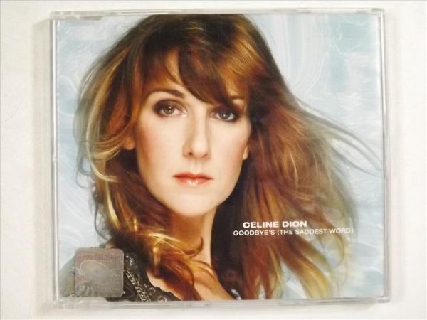 Celine Dion - Goodbye's. The Saddest Word, CD