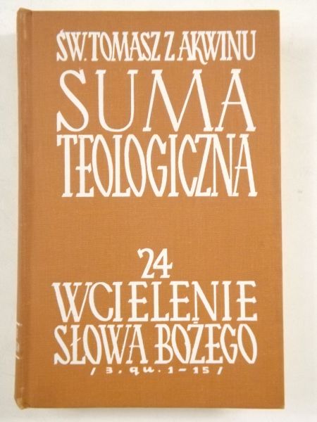 Suma teologicna: Wcielenie Słowa Bożego