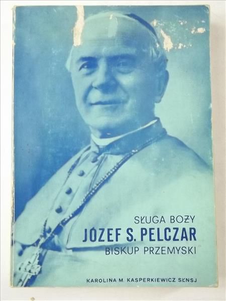 Sługa Boży Józef S. Pelczar