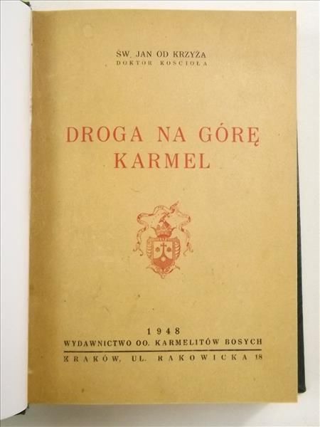 Święty Jan Od Krzyża - Droga na Górę Karmel, 1948 r.
