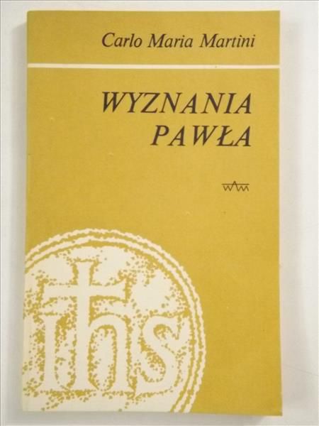 Wyznania Pawła. Medytacje