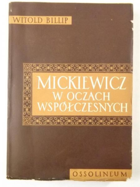Billip Witold - Mickiewicz w oczach współczesnych