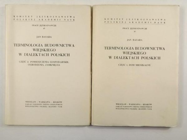 Basara Jan - Terminologia budownictwa wiejskiego w dialektach polskich, Część 1-2