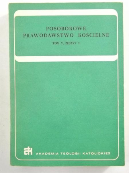 Posoborowe prawodawstwo kościelne, t. V, zeszyt 2