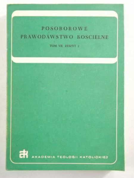 Posoborowe prawodawstwo kościelne, t. VII, zeszyt 2