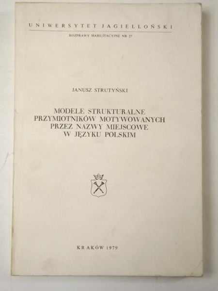 Modele strukturalne przymiotników motywowanych przez nazwy miejscowe w języku polskim