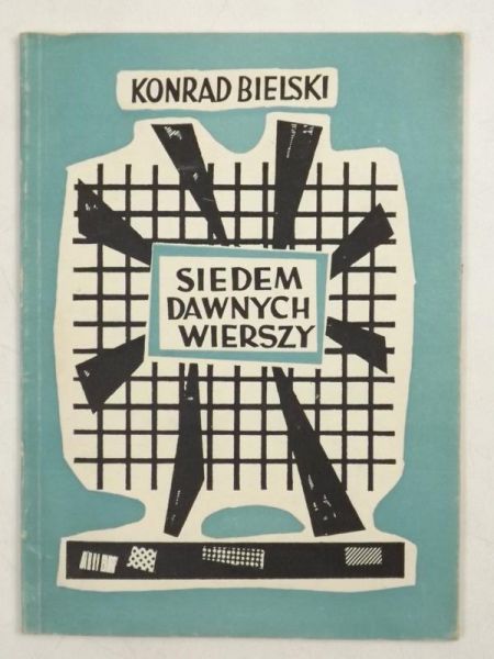 Bielski Konrad - Siedem dawnych wierszy