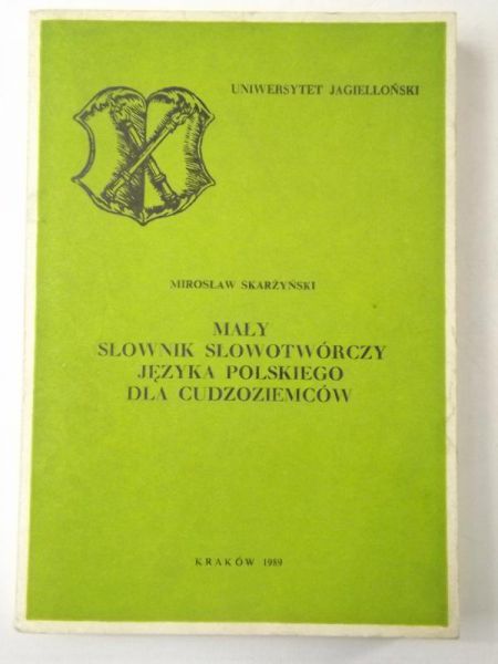 Mały słownik słowotwórczy języka polskiego dla cudzoziemców