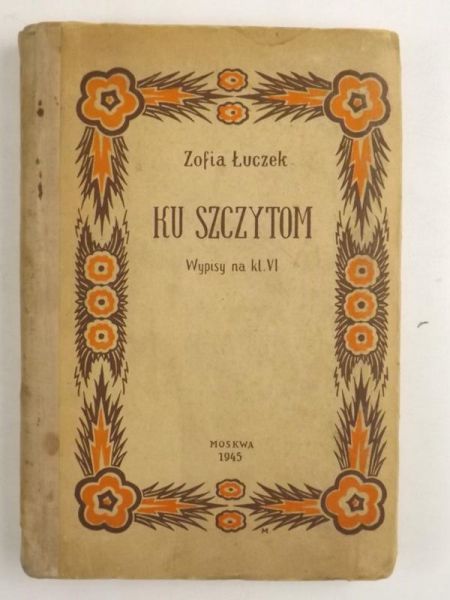 Ku szczytom, 1945 r.