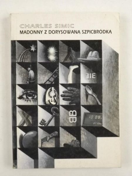 Simic Charles - Madonny z dorysowaną szpicbródką