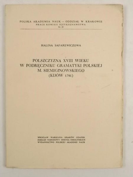 Polszczyzna XVIII wieku w podręczniku gramatyki polskiej M. Siemiginowskiego