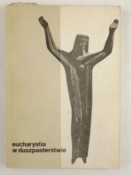 Eucharystia w duszpasterstiwe