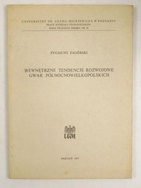 Wewnętrzne tendencje rozwojowe gwar północnowielkopolskich