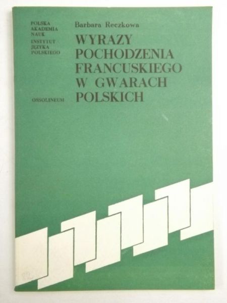 Wyrazy  pochodzenia francuskiego w gwarach polskich