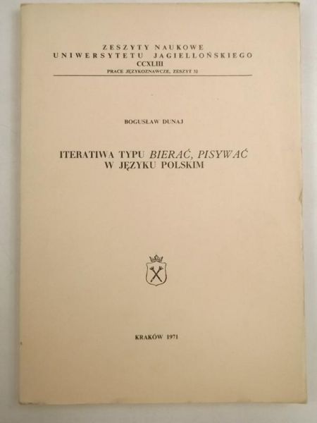 Dunaj Bogusław - Iteratiwa typu bierać, pisywać w języku polskim