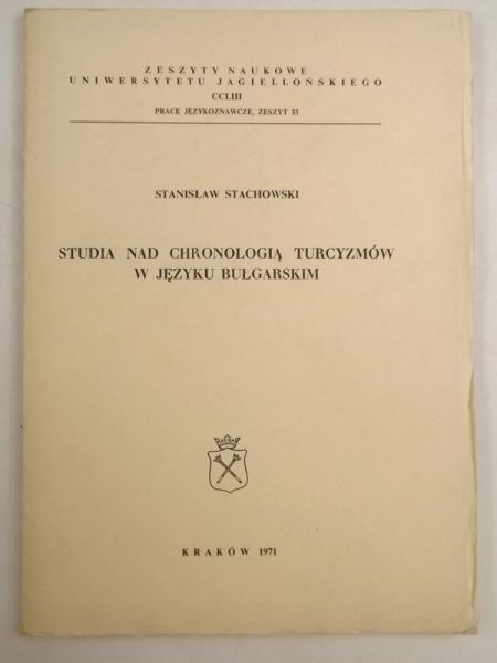 Studia nad chronologią turcyzmów w języku bułgarskim