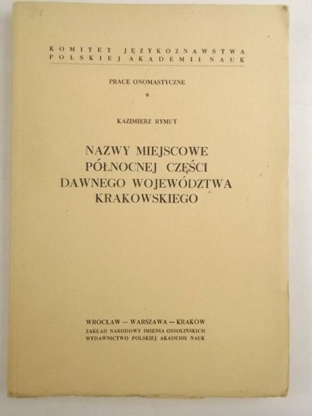 Nazwy miejscowe północnej części dawnego województwa krakowskiego
