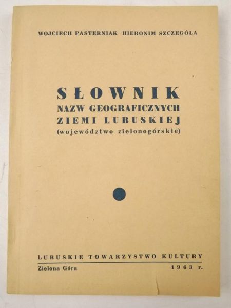 Słownik nazw geograficznych Ziemi Lubuskiej