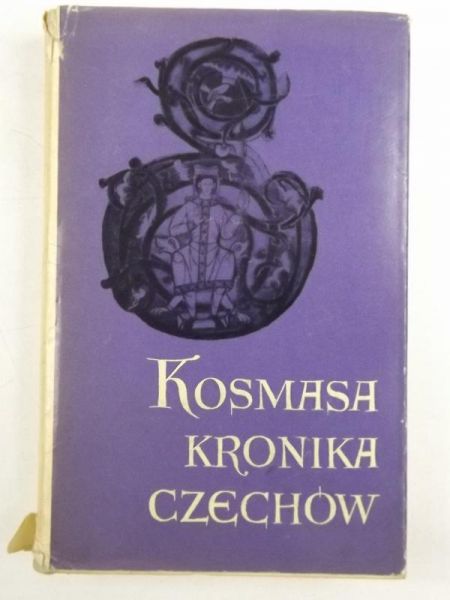 Kosmas -  Kosmasa Kronika Czechów