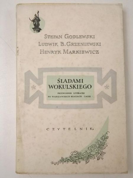 Godlewski Stefan - Śladami Wokulskiego