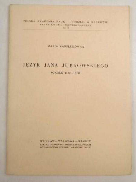 Karplukówna Maria - Język Jana Jurkowskiego